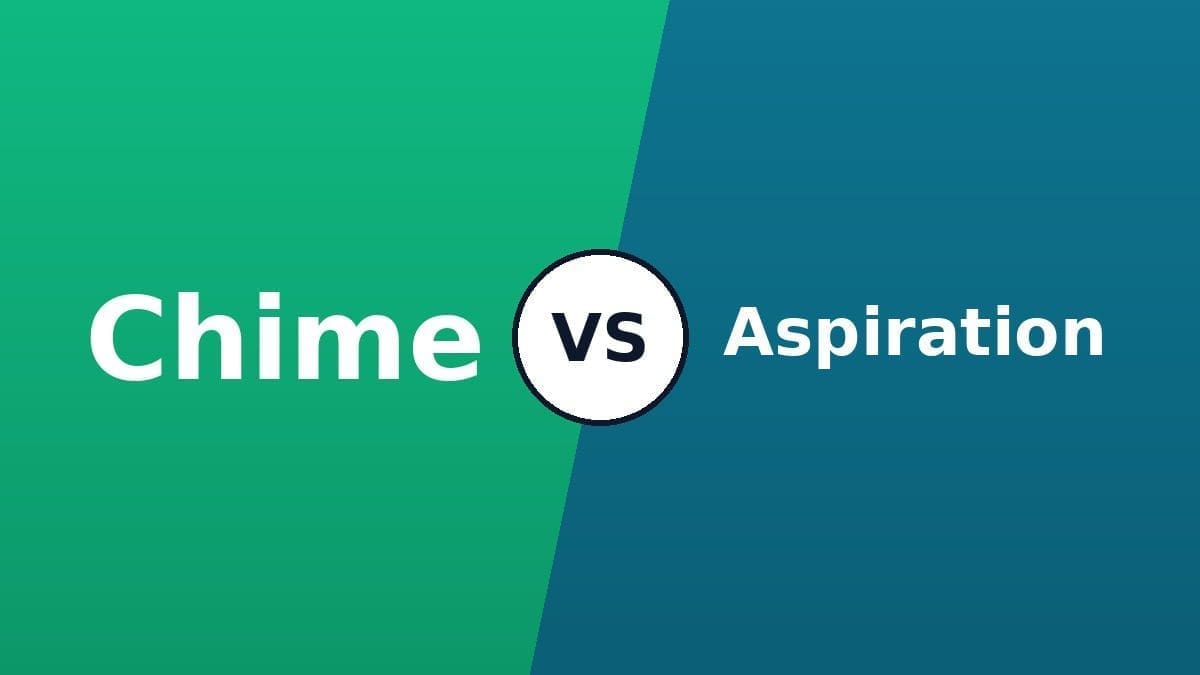 Chime vs Aspiration comparison 2026