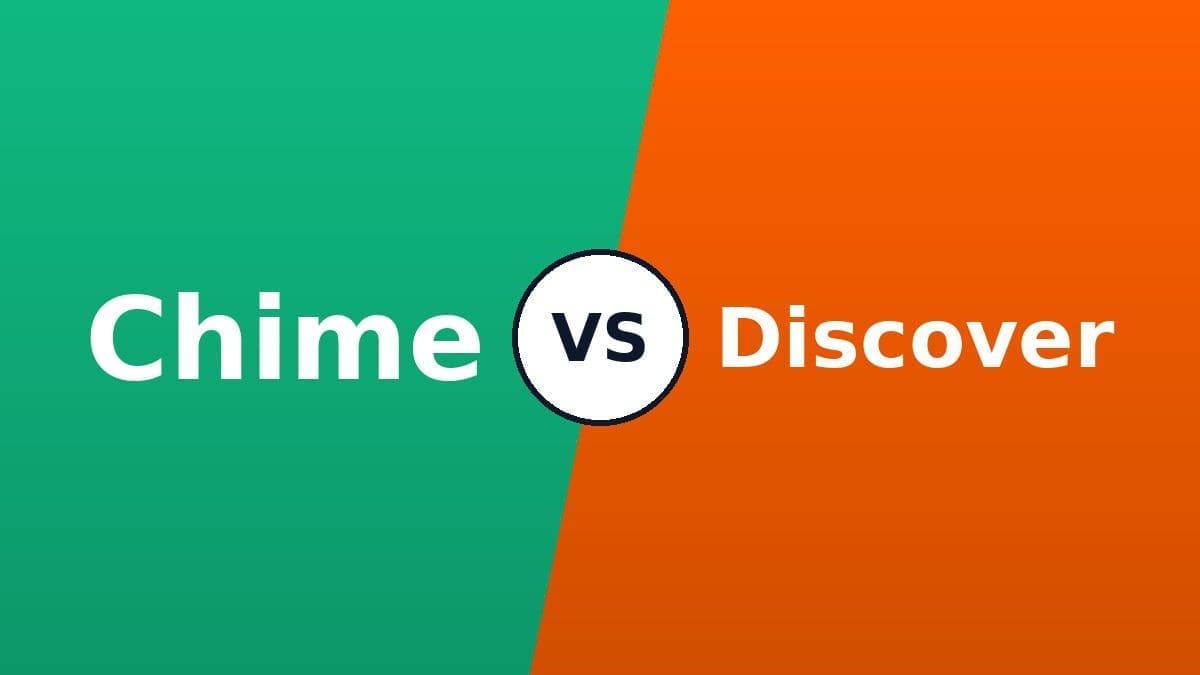 Chime vs Discover comparison 2026
