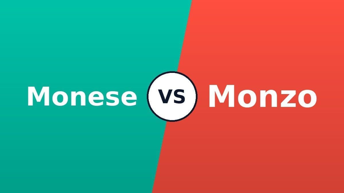 Monese vs Monzo comparison 2026