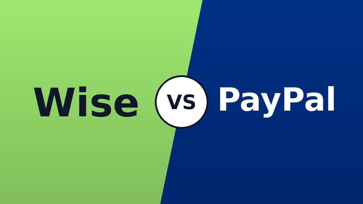 Wise vs PayPal comparison 2026